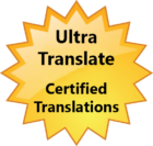 Ultra Translate ★ Professional Certified Translation Services ★ for Immigration (Birth, Marriage, Police clearance certificates, Passports), Schools and Employers (High School and University Diplomas, Transcripts), DMV (Driver Licenses, name changes), Business contracts, Court decrees, and all other official uses